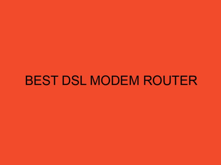 Best DSL Modem Router