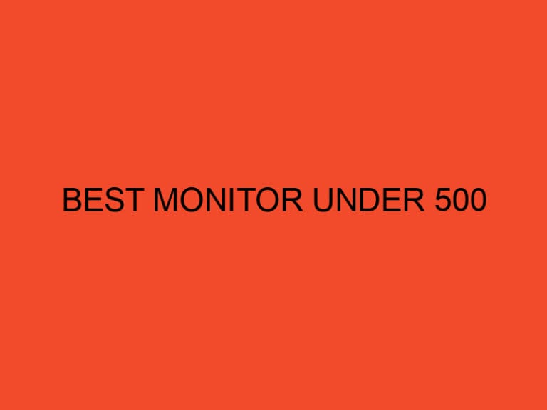 Best Monitor Under 500