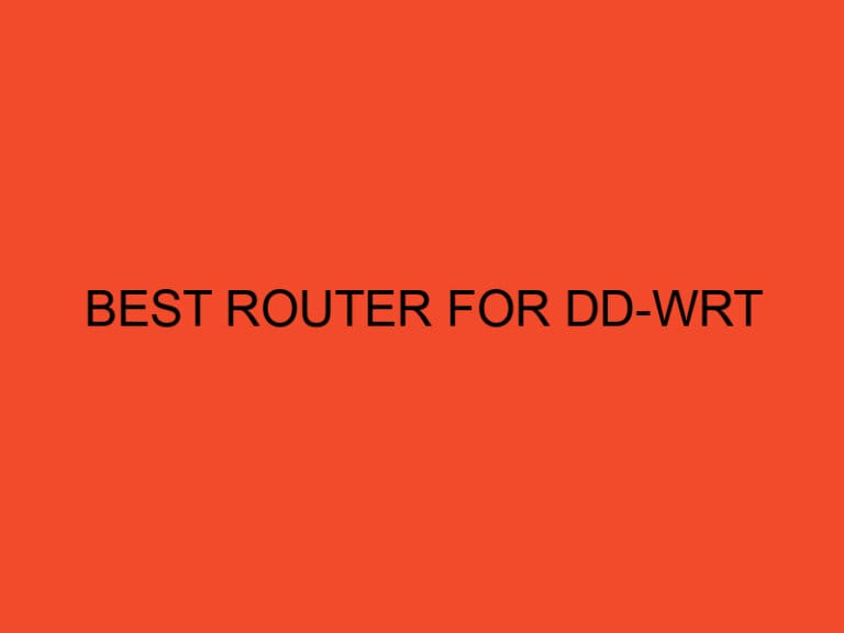 Best Router for DD-WRT