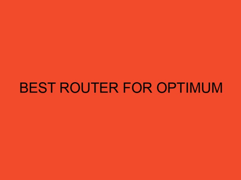 Best Router for Optimum