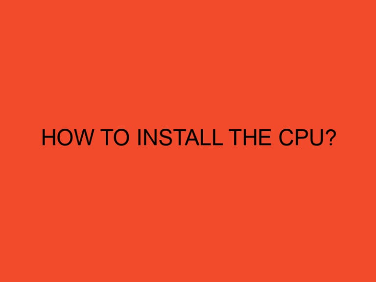 How to install the CPU?