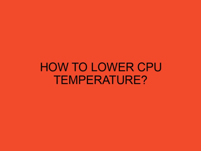 How to lower CPU temperature?