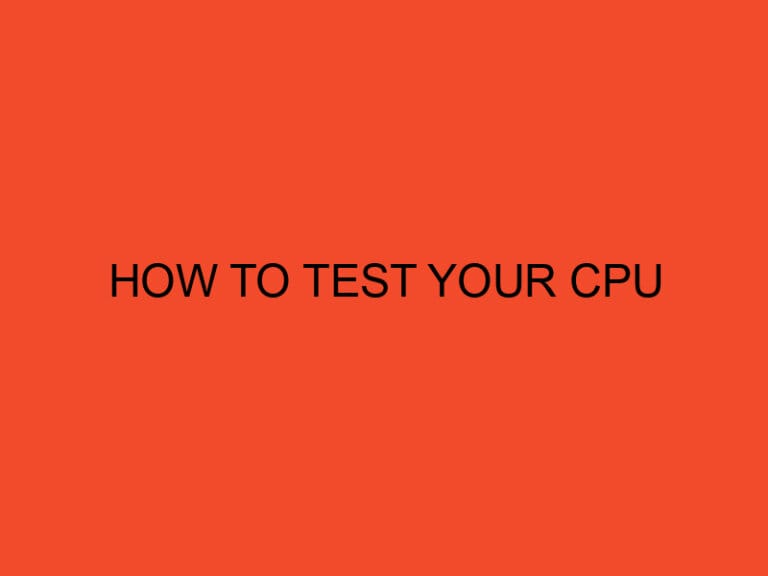 How to Test Your CPU