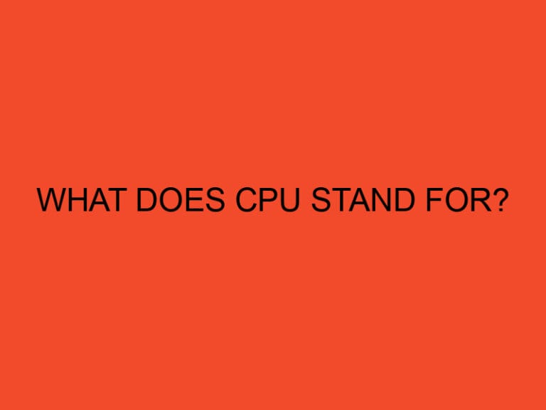 What does CPU stand for?