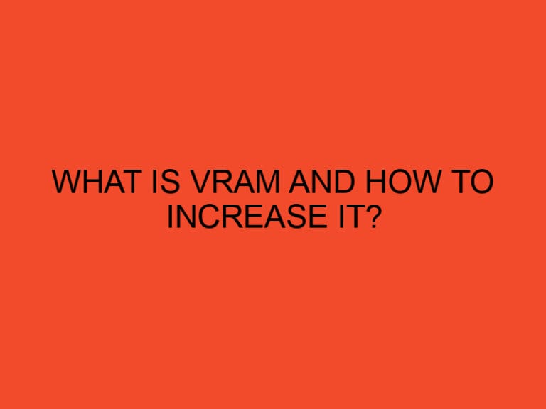 What is VRAM and how to increase it?