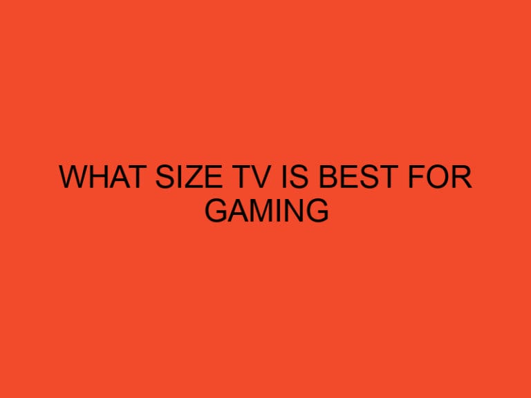 What Size TV Is Best For Gaming