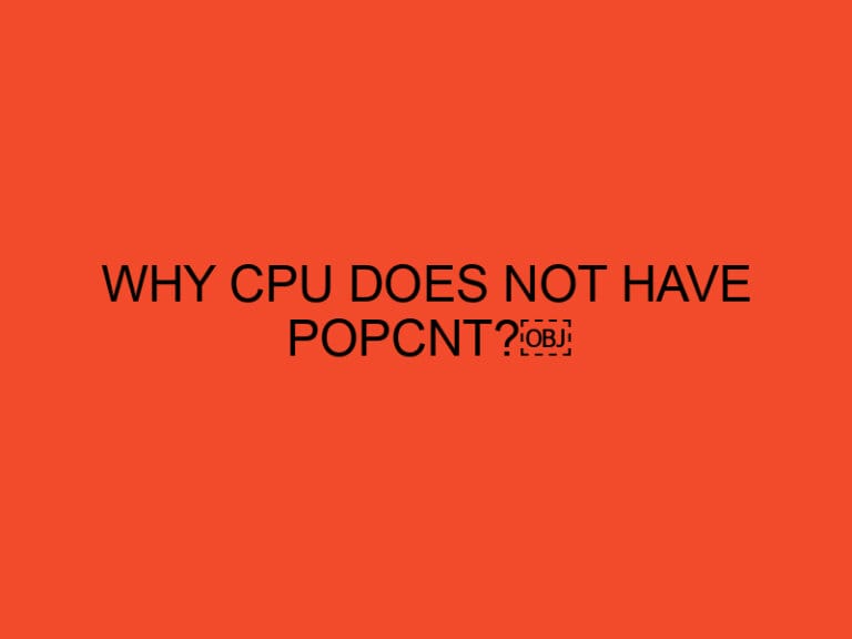 Why CPU Does Not Have POPCNT?